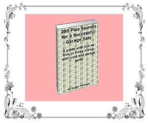 A photo of the front of the ebook titled 200 Plus Secrets For A Successful Garage Sale